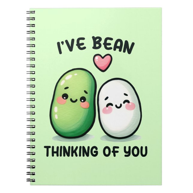 I've Bean Thinking of You Cute Kawaii Notebook (Front)