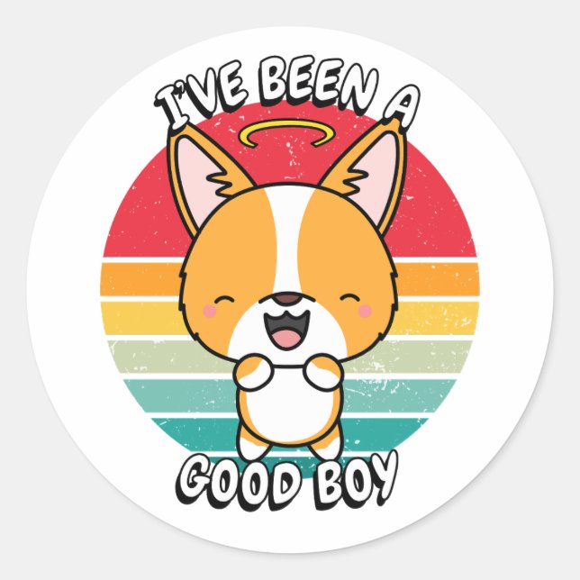 Ive been a good boy - corgi dog classic round sticker (Front)