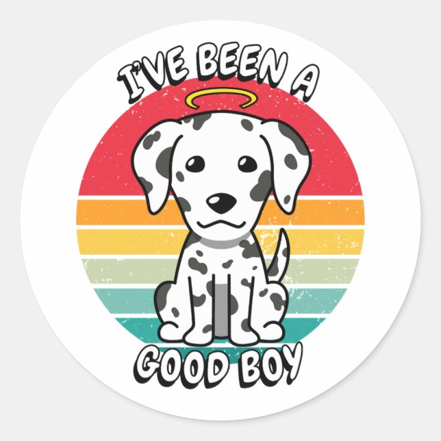 Ive been a good boy - dalmatian dog classic round sticker (Front)