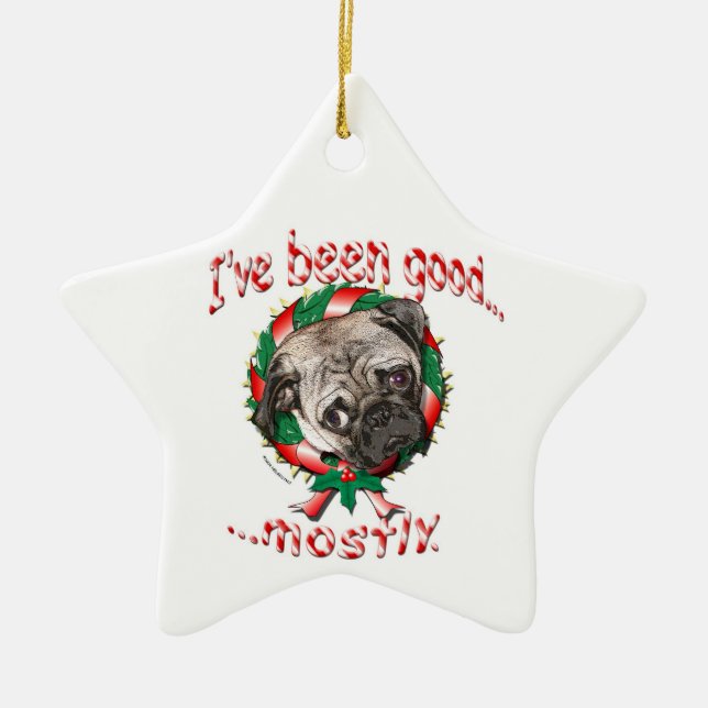 I've Been Good...Mostly! Pug Christmas Ornament (Front)