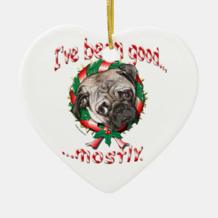 I've Been Good...Mostly! Pug Christmas Ornament