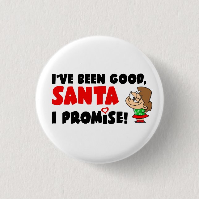 I've Been Good, Santa. I Promise! Funny 3 Cm Round Badge (Front)