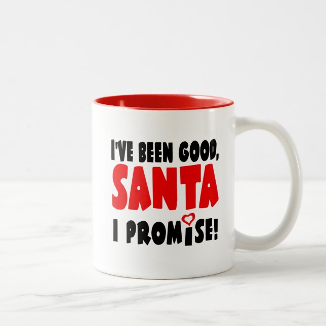 I've Been Good, Santa.  I Promise!  Funny Two-Tone Coffee Mug (Right)