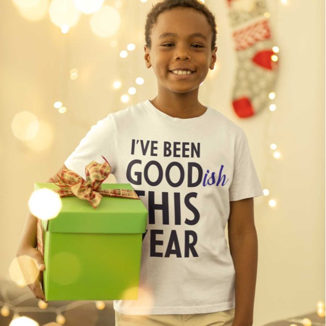 I've Been Goodish This Year T-Shirt (Creator Uploaded)