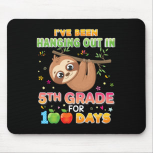 I've Been Hanging Out In 5th Grade For 100 Days Sl Mouse Pad