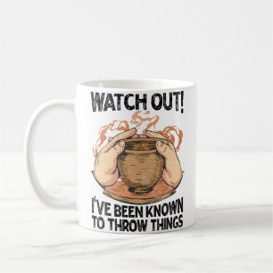 I'Ve Been Known To Throw Things - Ceramics - Potte Coffee Mug