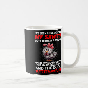 I've Been Looking For My Sanity But I Think It Ran Coffee Mug