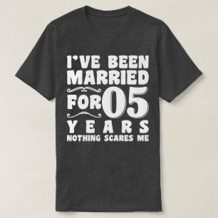 I've Been Married For 05 Years Wedding Anniversary T-Shirt