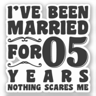 I've Been Married For 05 Years Wedding Party Funny