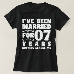 I've Been Married For 07 Years Wedding Party Funny T-Shirt