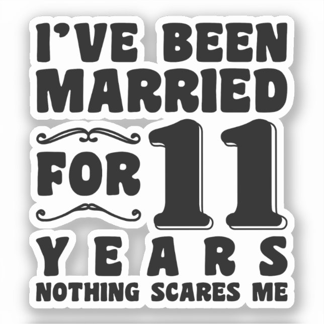 I've Been Married For 11 Years Wedding Party Funny (Front)