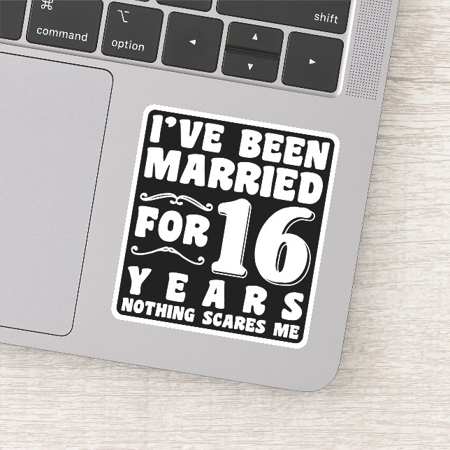I've Been Married For 16 Years Wedding Party Funny (Detail)
