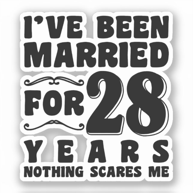 I've Been Married For 28 Years Wedding Anniversary (Front)