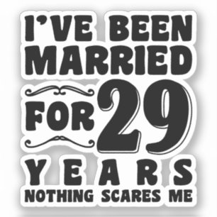 I've Been Married For 29 Years Wedding Anniversary