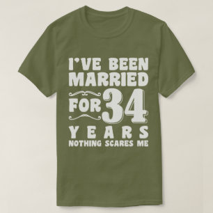 I've Been Married For 34 Years Husband Wife Couple T-Shirt