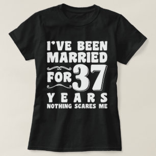 I've Been Married For 37 Years Bachelorette Party T-Shirt