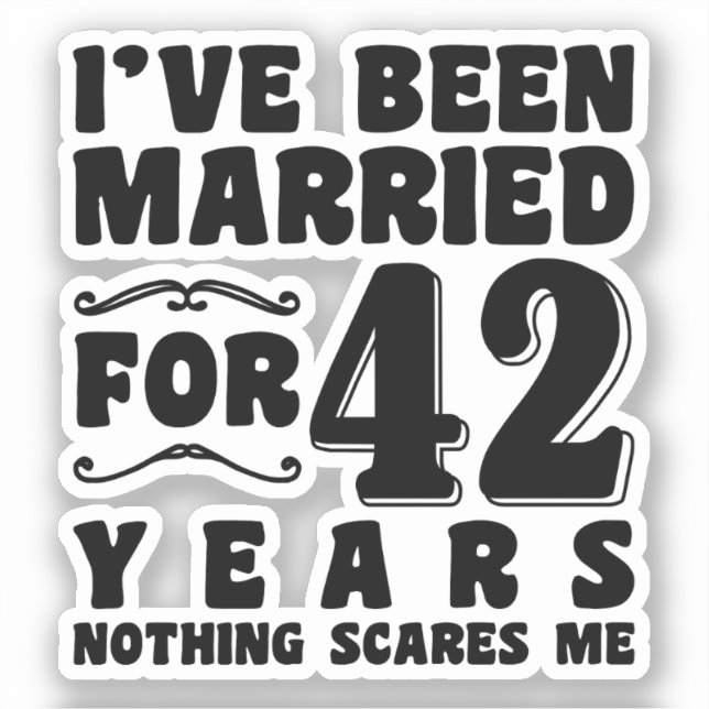 I've Been Married For 42 Years Matching Couple (Front)