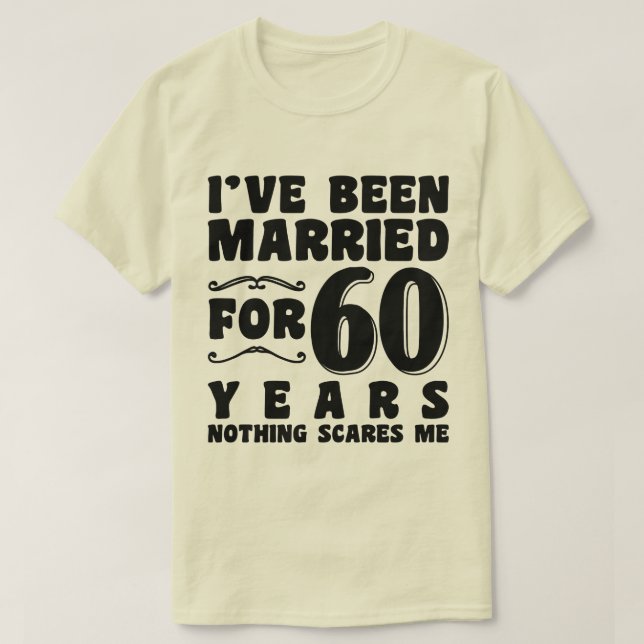 I've Been Married For 60 Years Grandparents Cool T-Shirt (Design Front)
