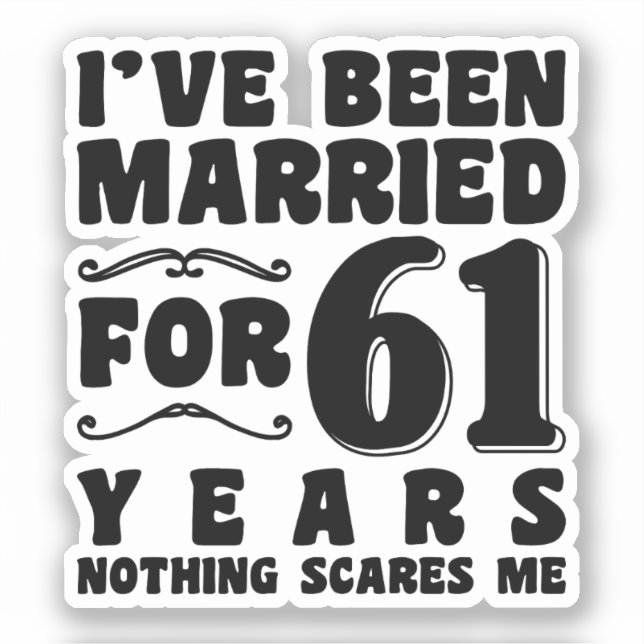 I've Been Married For 61 Years Engagement Present (Front)