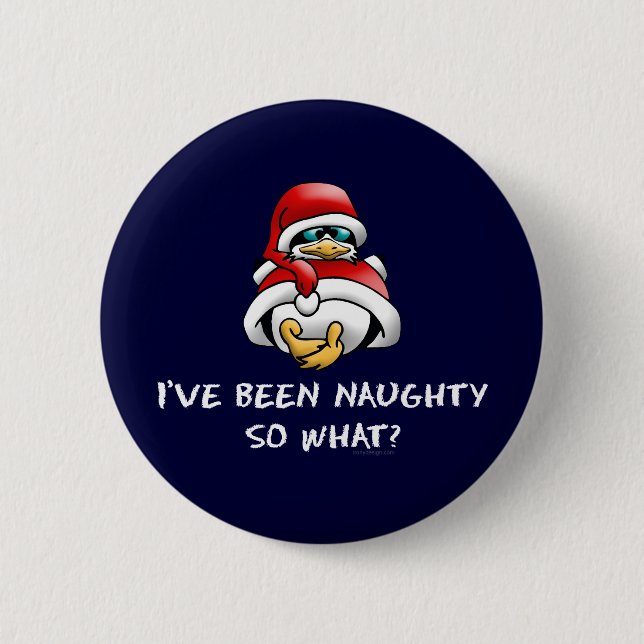 I've Been Naughty Penguin 6 Cm Round Badge (Front)