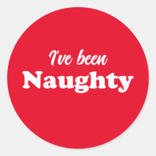 I've been Naughty red funny cute custom text Classic Round Sticker
