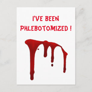 I've been Phlebotomised ! Postcard