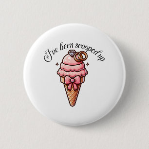 I've Been Scooped Up Bridal Shower With Coquette B 6 Cm Round Badge