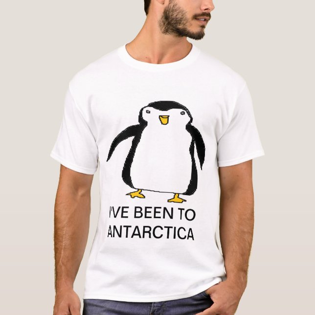 I'VE BEEN TO ANTARCTICA T-Shirt (Front)