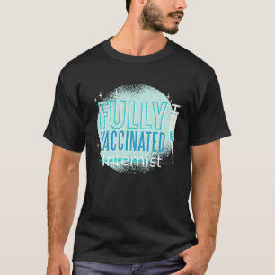 I've Been Vaccinated Internist T-Shirt