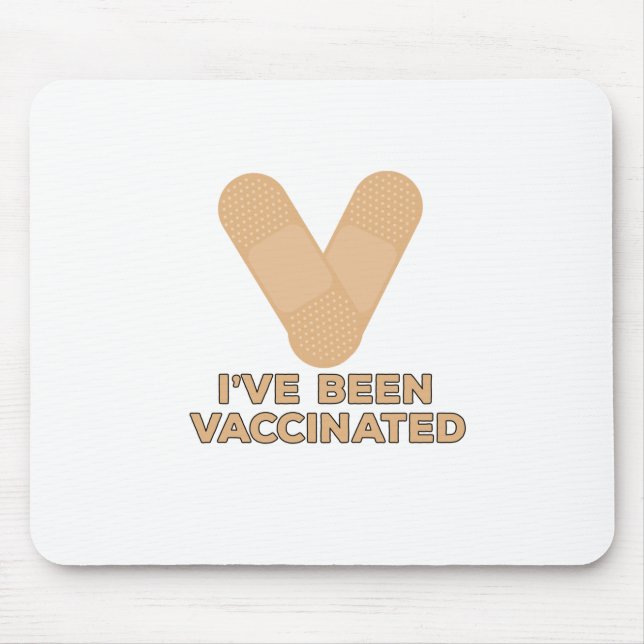 I've Been Vaccinated Mouse Pad (Front)