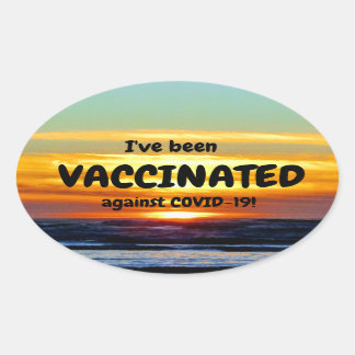 "I've Been Vaccinated" Oval Sticker