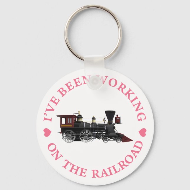 I've Been Working On The Railroad Key Ring (Front)