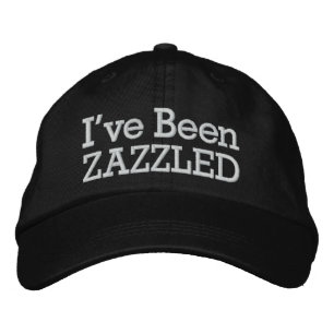 I've Been Zazzled by SRF Embroidered Hat