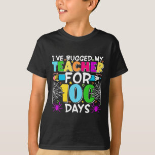 I've Bugged My Teacher For 100 Days Of School Boy  T-Shirt