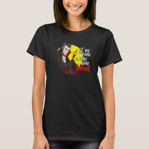I've Come To Take Your Blood a Phlebotomist Vampi T-Shirt