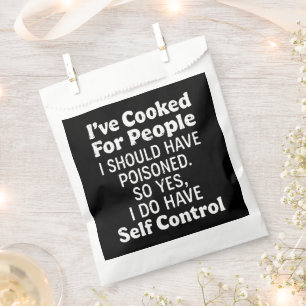 I've Cooked For People I Should Have Poisoned Favour Bag