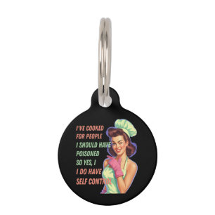 Ive Cooked For People I Should Have Poisoned Funny Pet Tag