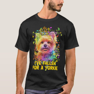 Ive Fallen for a Yorkie  Yorkshire Terrier Humor T-Shirt