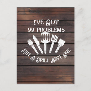 "I've Got 99 Problems but a Grill Ain't One-Funny Postcard