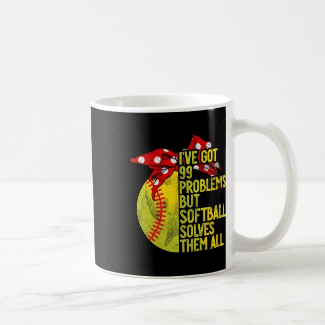 I've Got 99 Problems But Softll Solves Them All So Coffee Mug (Right)