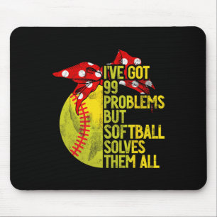 I've Got 99 Problems But Softll Solves Them All So Mouse Pad