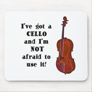 I've Got a Cello Mouse Pad