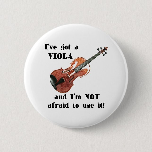 I've Got a Viola 6 Cm Round Badge (Front)
