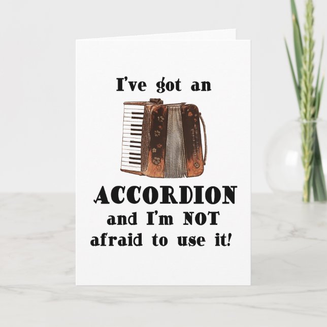 I've Got an Accordion Card (Front)