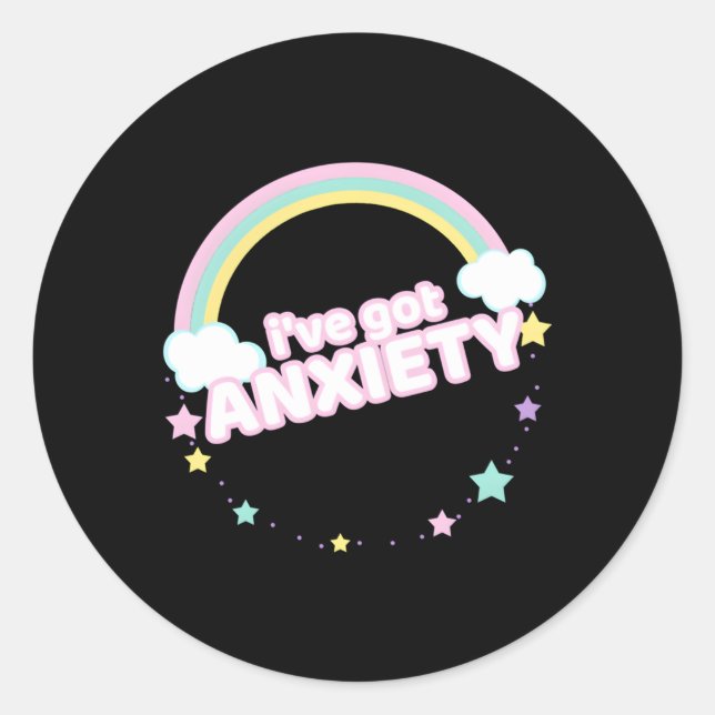 Ive Got Anxiety Rainbow I Have Anxiety Classic Round Sticker (Front)