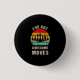 Ive Got Awesome Moves Chess Player 3 Cm Round Badge