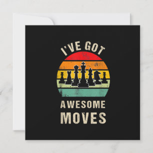 Ive Got Awesome Moves Chess Player Invitation