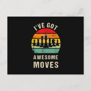 Ive Got Awesome Moves Chess Player Invitation Postcard