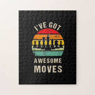 Ive Got Awesome Moves Chess Player Jigsaw Puzzle