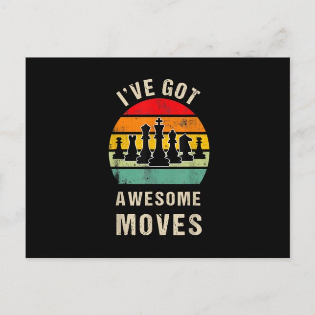 Ive Got Awesome Moves Chess Player Postcard (Front)
